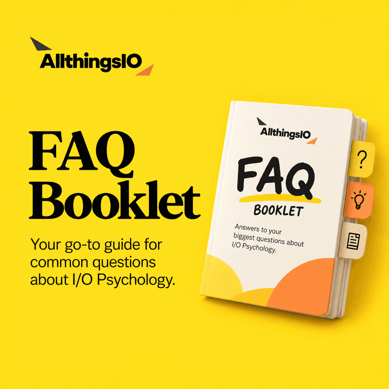 AllthingsIO I/O Psychology FAQ Booklet
