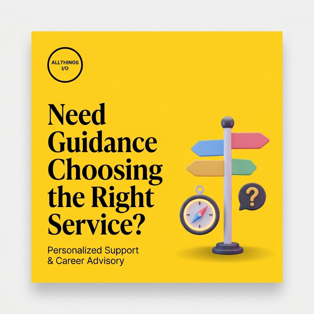 Need Guidance on Choosing the Right Service?